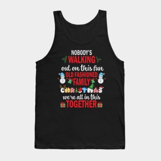 Nobody's walking out Old Fashioned Christmas Gift Tank Top